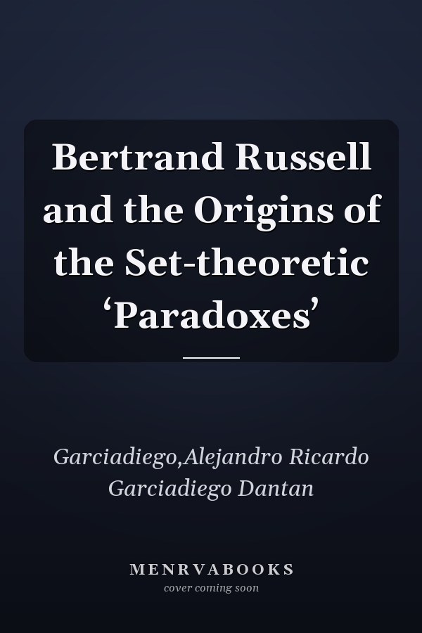 Bertrand Russell and the Origins of the Set-theoretic ‘Paradoxes’
