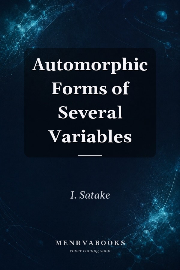Automorphic Forms of Several Variables