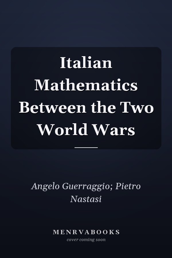Italian Mathematics Between the Two World Wars