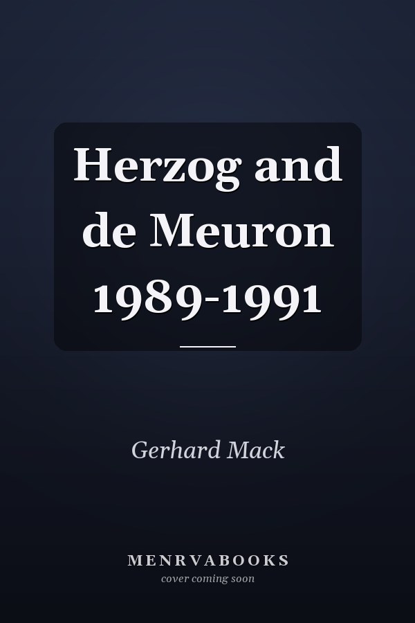 Herzog and de Meuron 1989-1991