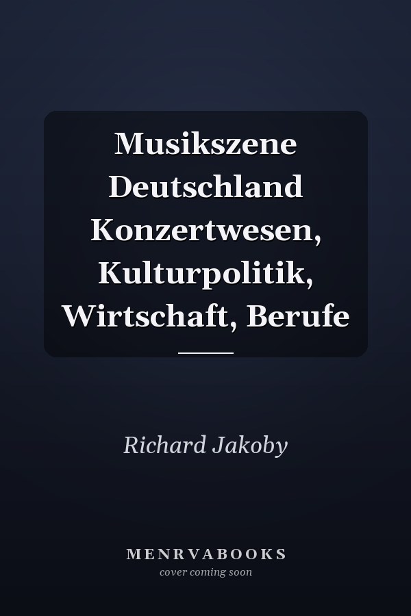 Musikszene Deutschland Konzertwesen, Kulturpolitik, Wirtschaft, Berufe