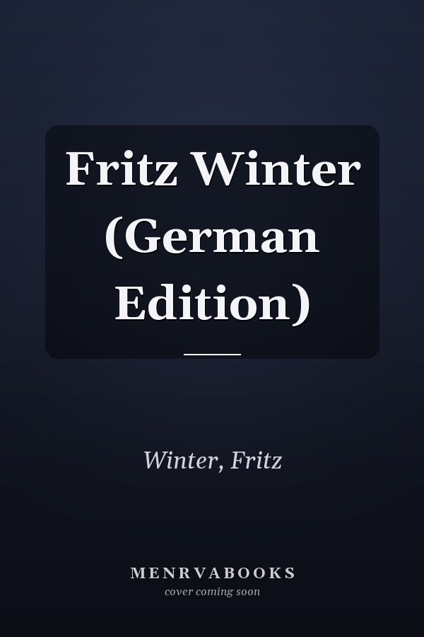Fritz Winter (German Edition)