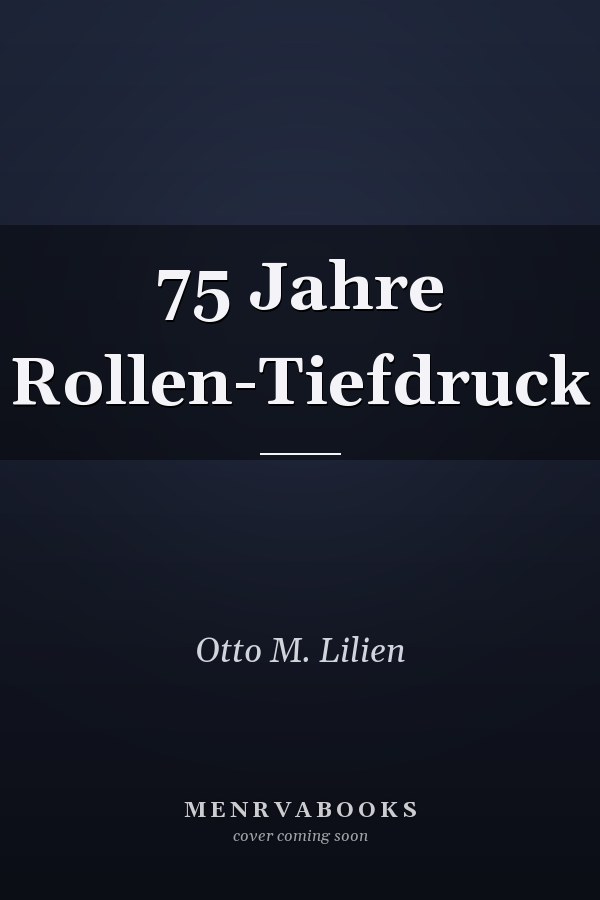 75 Jahre Rollen-Tiefdruck