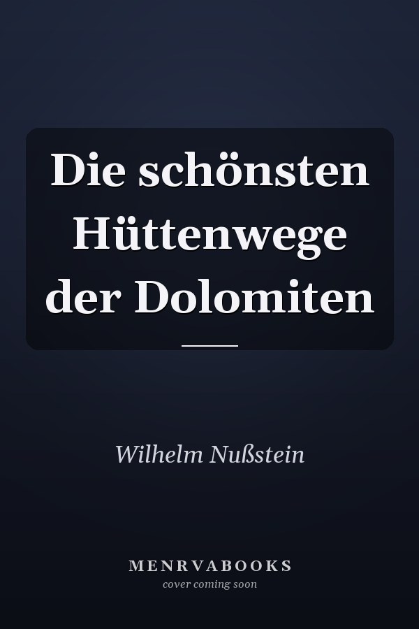 Die schönsten Hüttenwege der Dolomiten