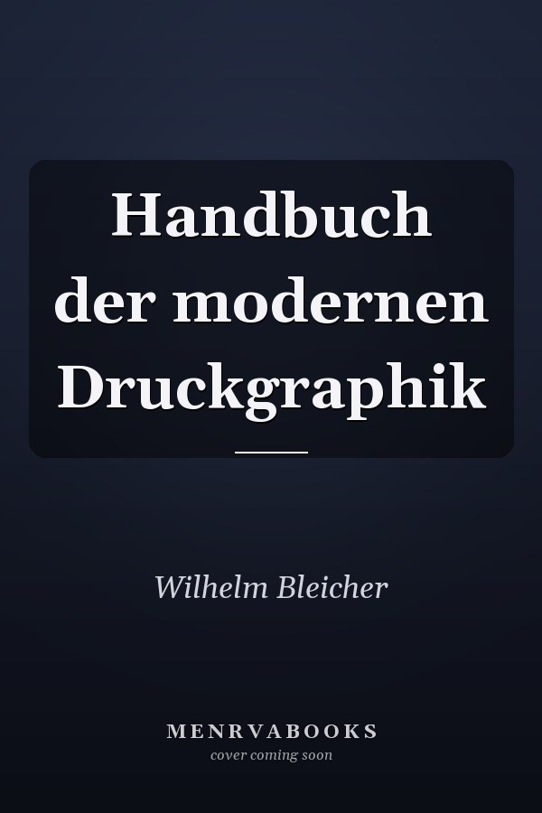 Handbuch der modernen Druckgraphik