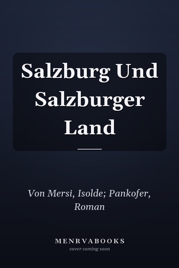 Salzburg Und Salzburger Land