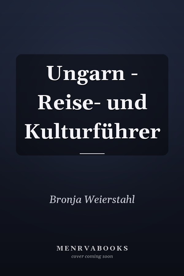 Ungarn - Reise- und Kulturführer