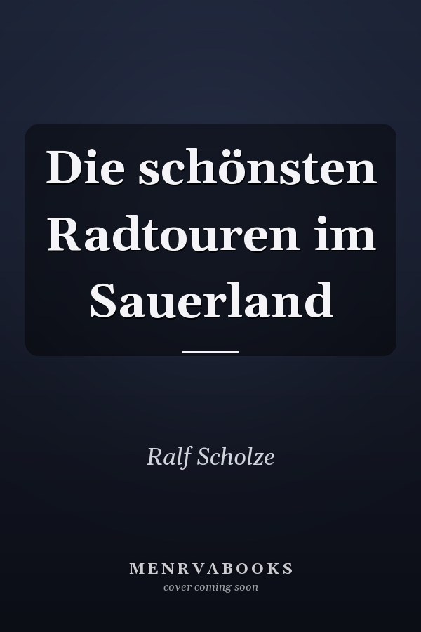 Die schönsten Radtouren im Sauerland