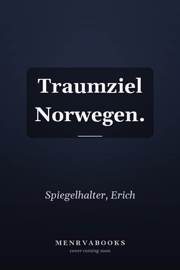 Traumziel Norwegen.