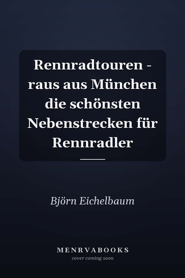 Rennradtouren - raus aus München die schönsten Nebenstrecken für Rennradler