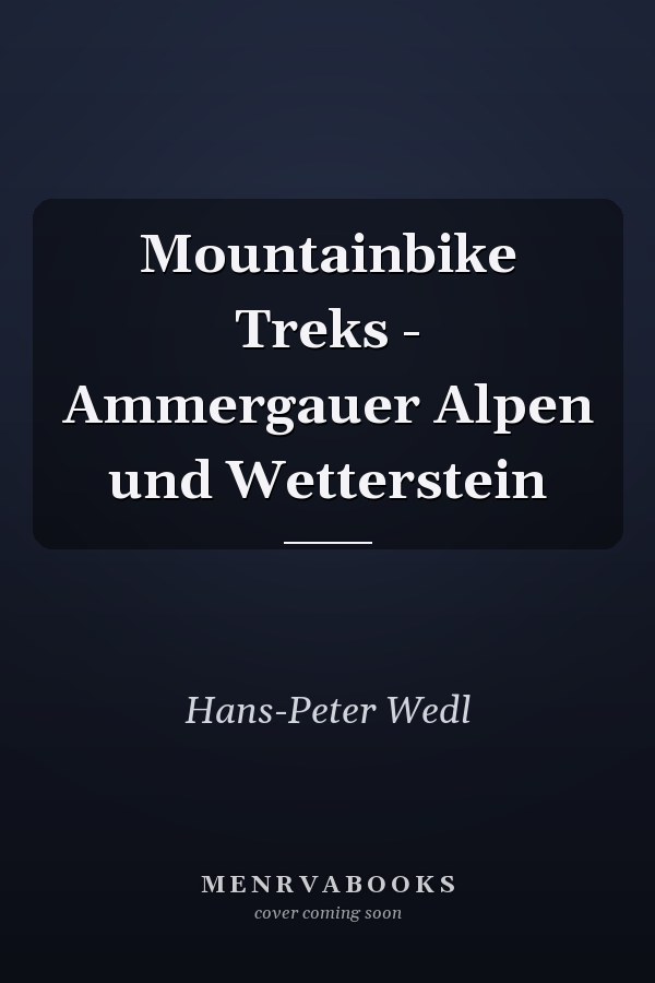 Mountainbike Treks - Ammergauer Alpen und Wetterstein