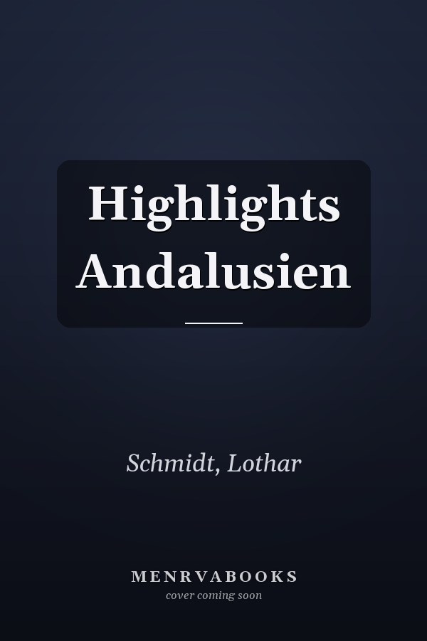Highlights Andalusien