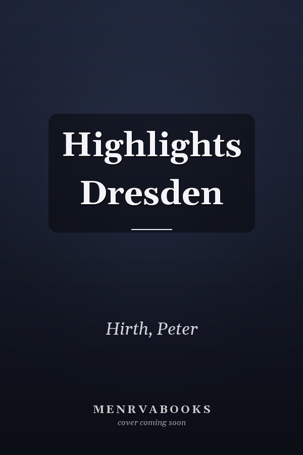 Highlights Dresden