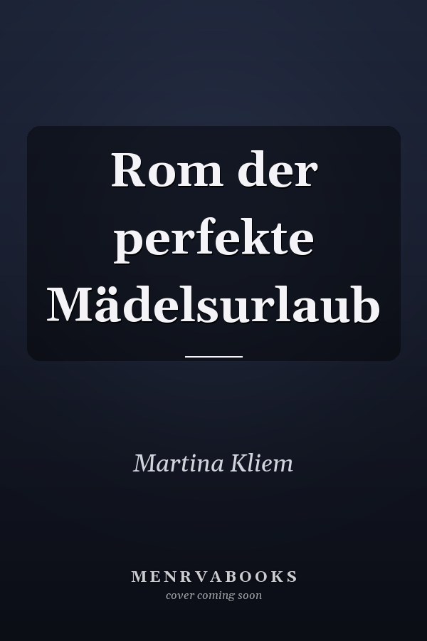 Rom der perfekte Mädelsurlaub
