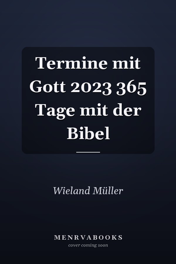 Termine mit Gott 2023 365 Tage mit der Bibel