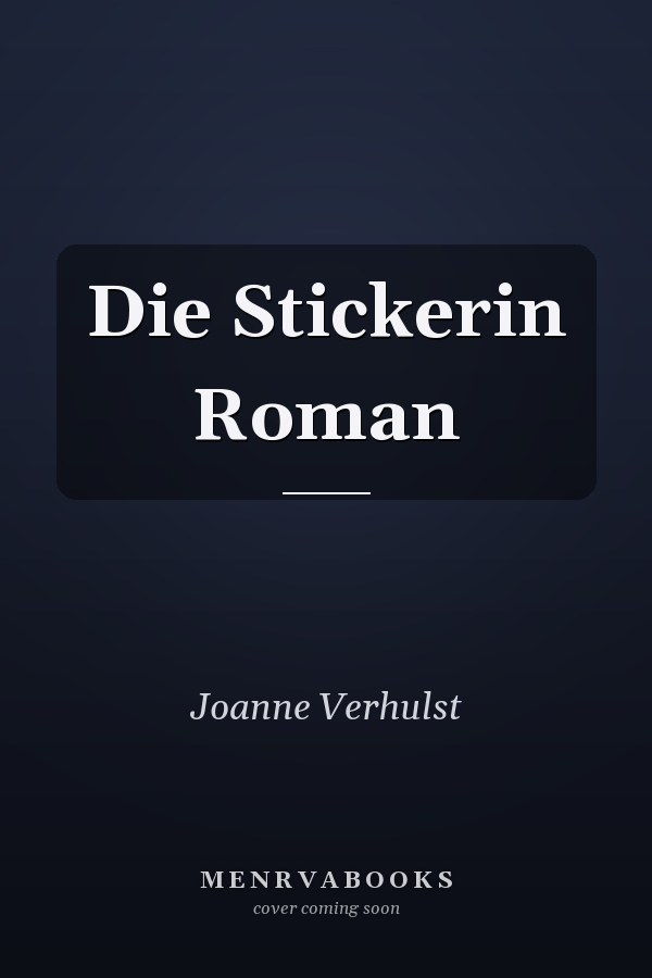 Die Stickerin Roman