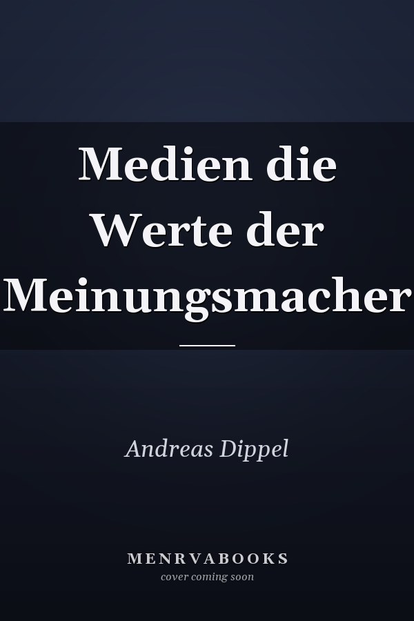 Medien die Werte der Meinungsmacher