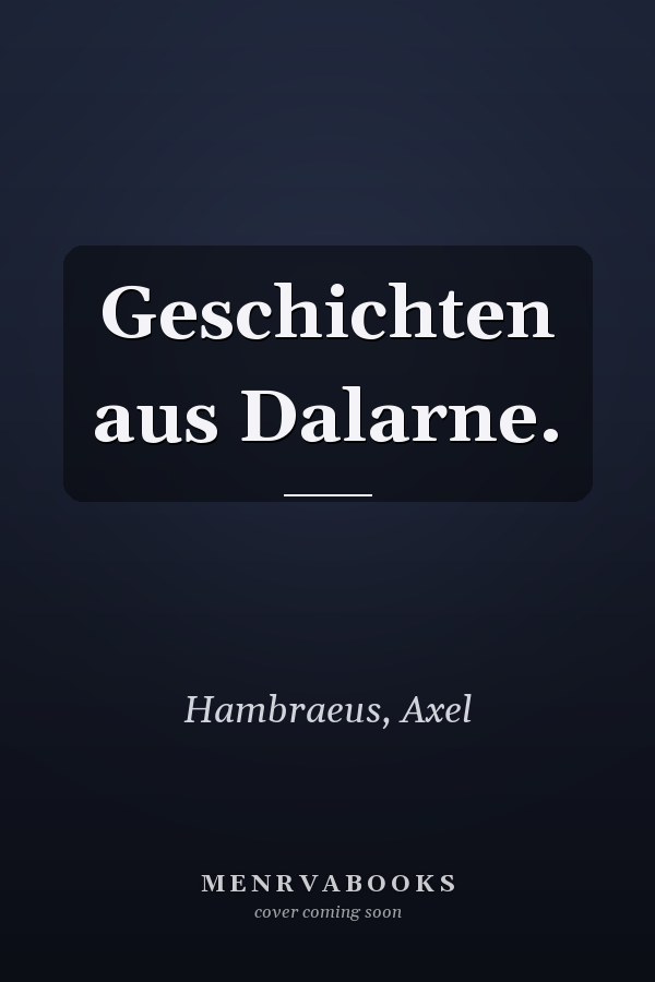 Geschichten aus Dalarne.