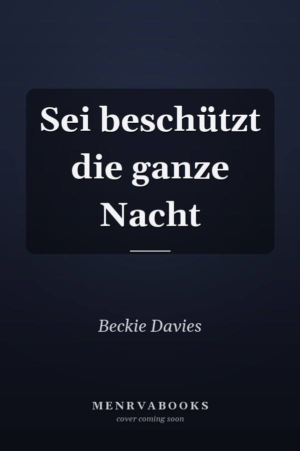 Sei beschützt die ganze Nacht