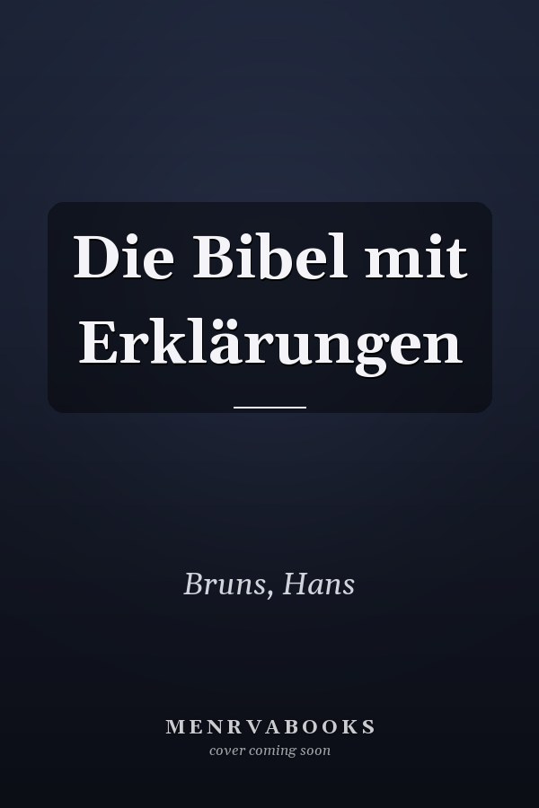 Die Bibel mit Erklärungen