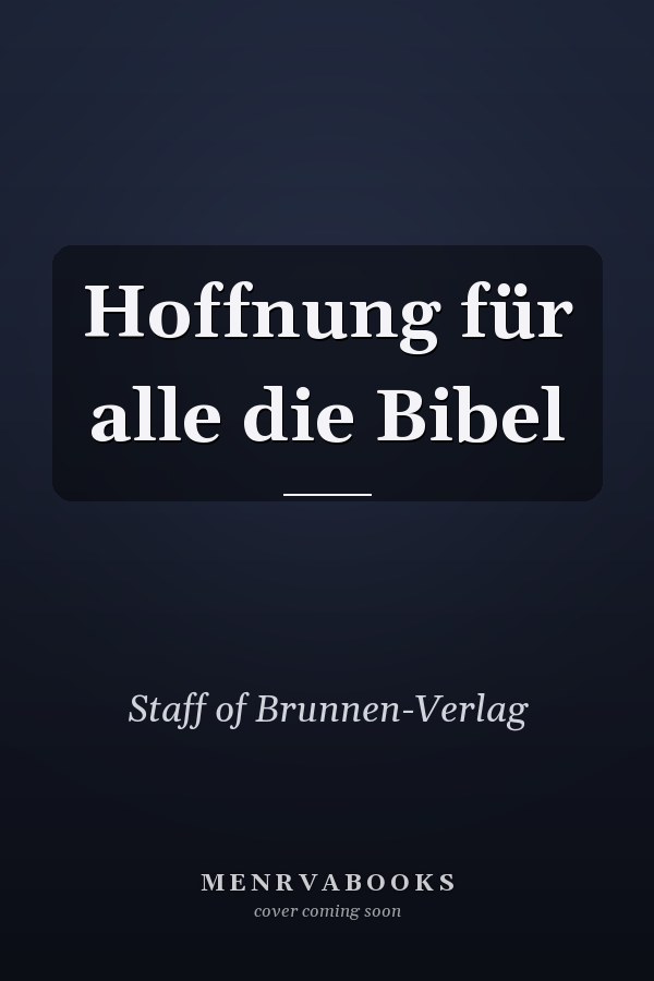 Hoffnung für alle die Bibel