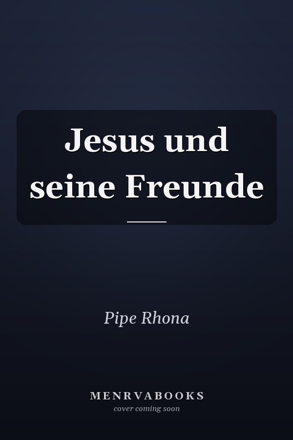Jesus und seine Freunde