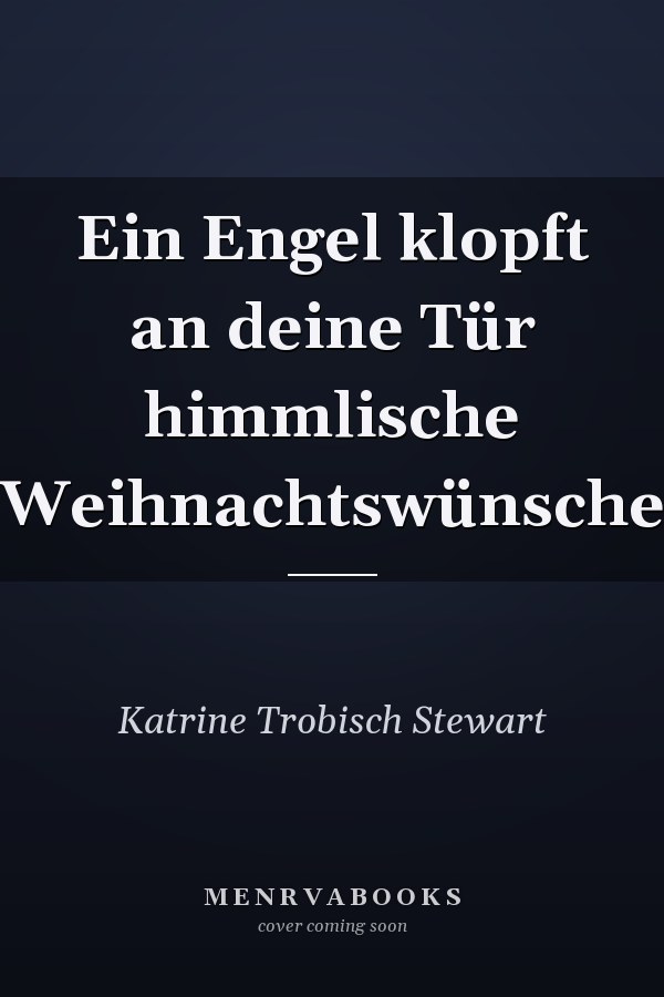 Ein Engel klopft an deine Tür himmlische Weihnachtswünsche