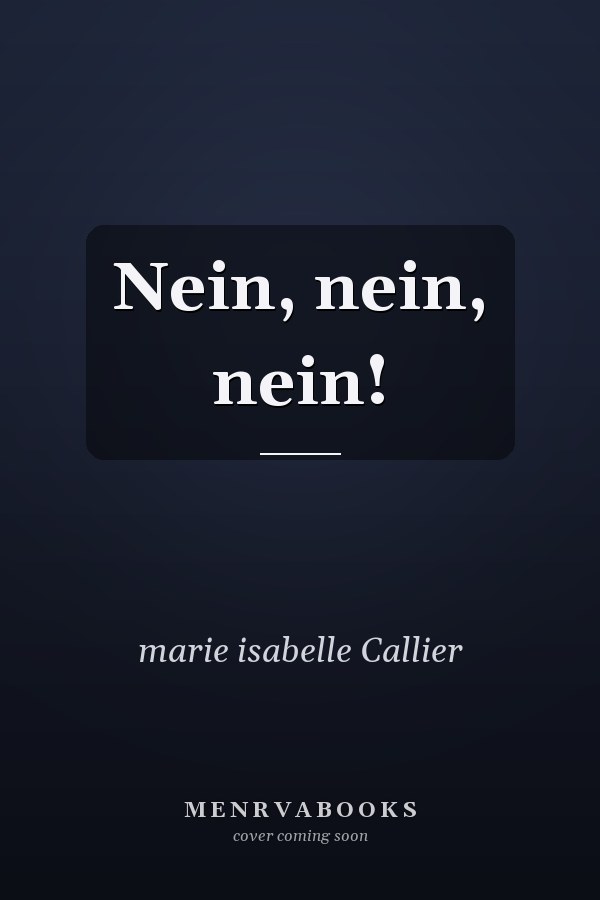 Nein, nein, nein!