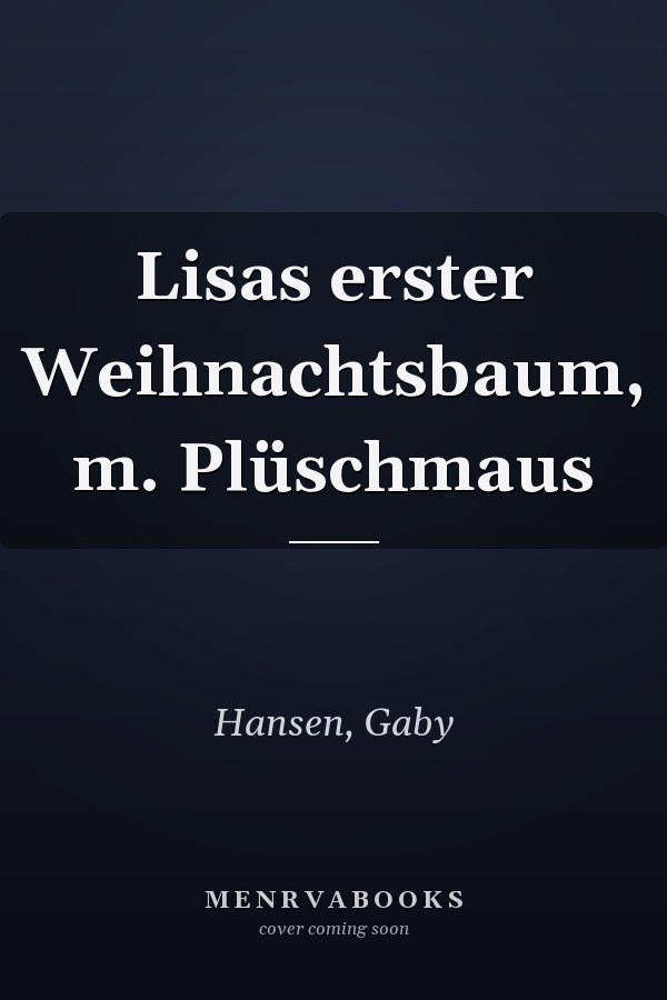 Lisas erster Weihnachtsbaum, m. Plüschmaus
