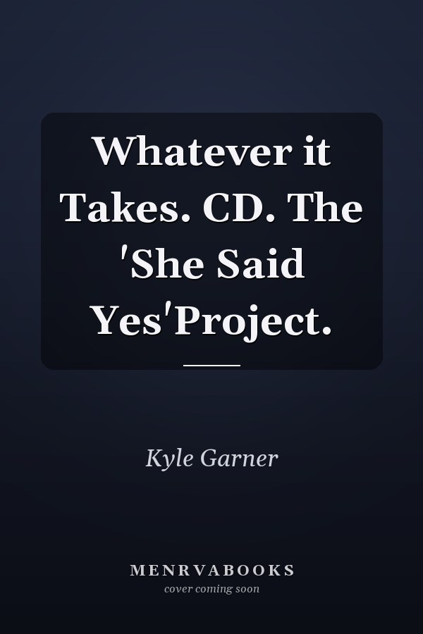Whatever it Takes. CD. The 'She Said Yes'Project.