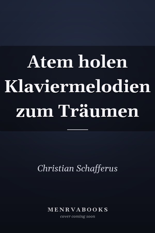 Atem holen Klaviermelodien zum Träumen