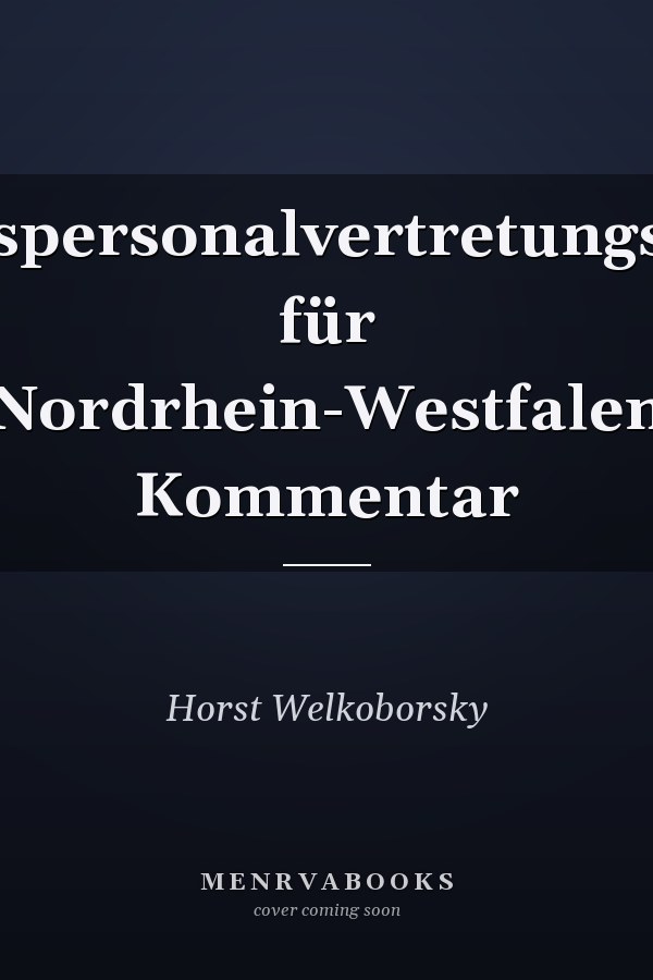 Landespersonalvertretungsgesetz für Nordrhein-Westfalen Kommentar