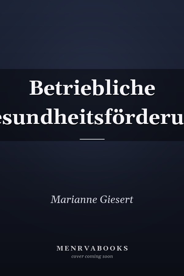 Betriebliche Gesundheitsförderung