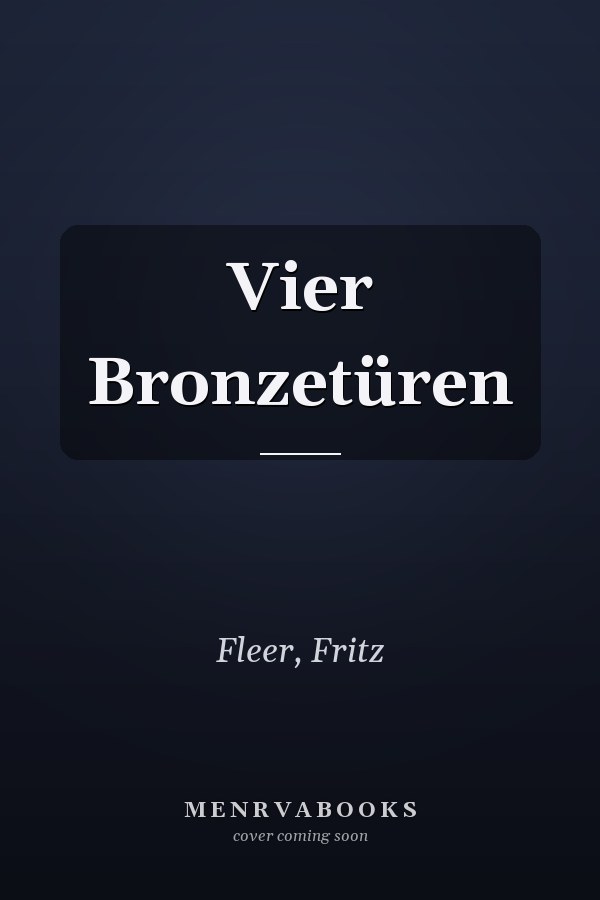 Vier Bronzetüren