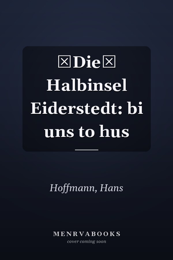 Die Halbinsel Eiderstedt: bi uns to hus