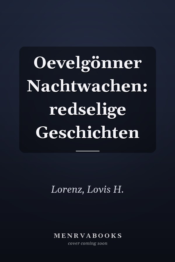 Oevelgönner Nachtwachen: redselige Geschichten