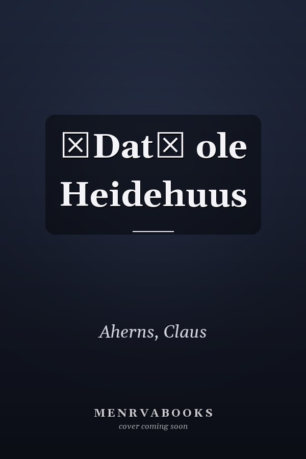 Dat ole Heidehuus