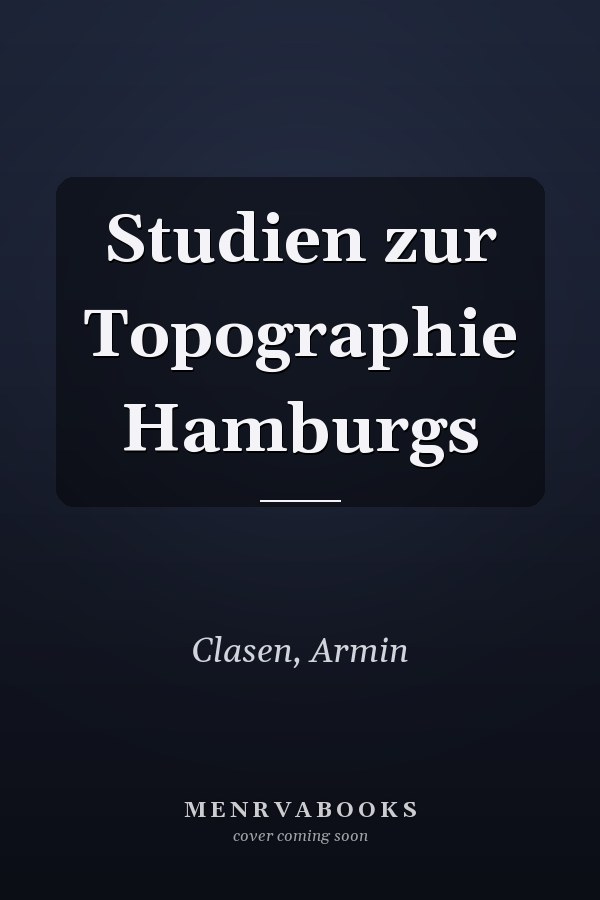 Studien zur Topographie Hamburgs
