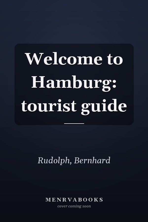 Welcome to Hamburg: tourist guide