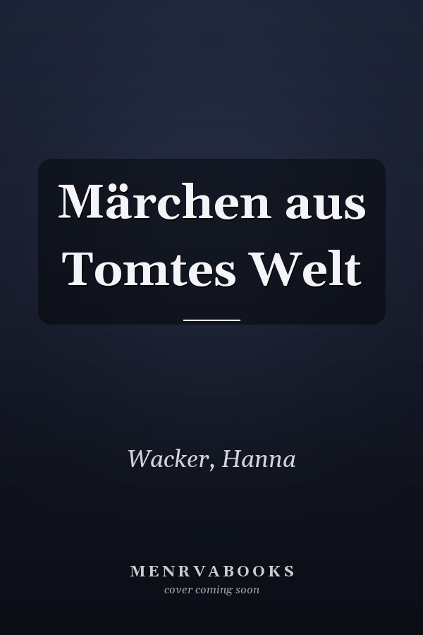 Märchen aus Tomtes Welt