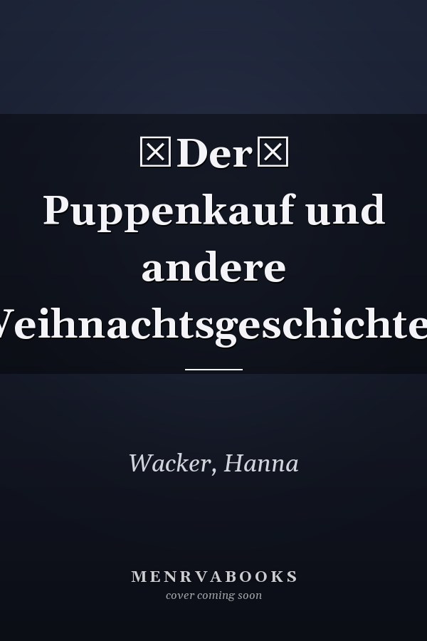 Der Puppenkauf und andere Weihnachtsgeschichten