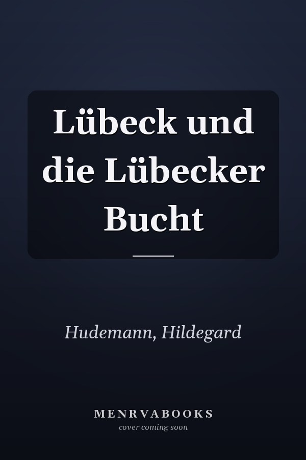 Lübeck und die Lübecker Bucht