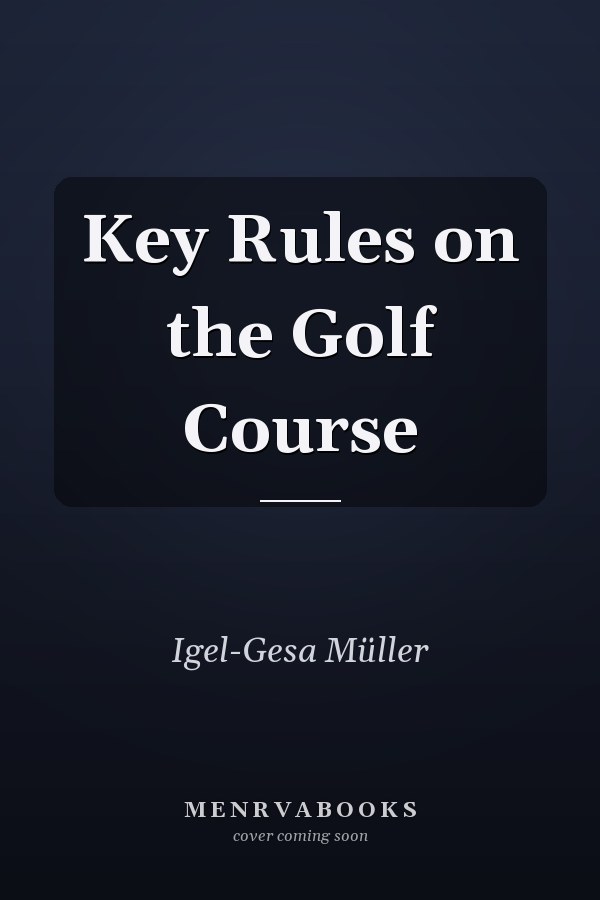 Key Rules on the Golf Course