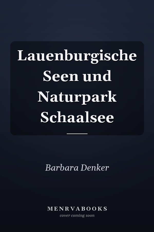 Lauenburgische Seen und Naturpark Schaalsee