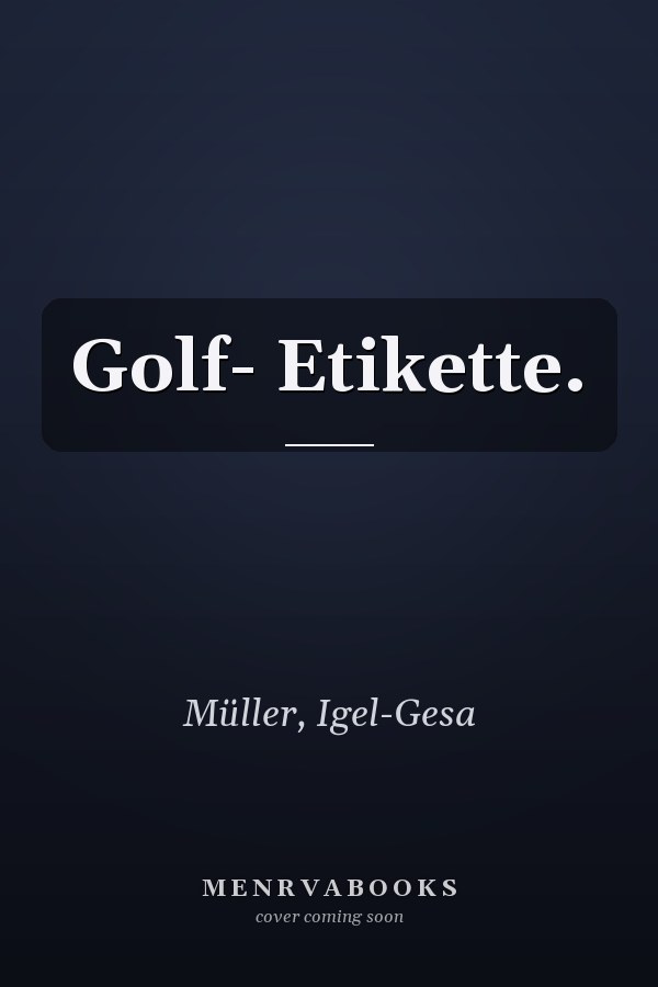 Golf- Etikette.