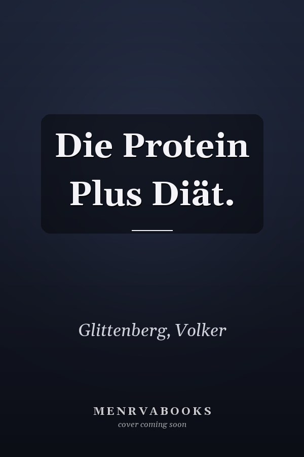 Die Protein Plus Diät.