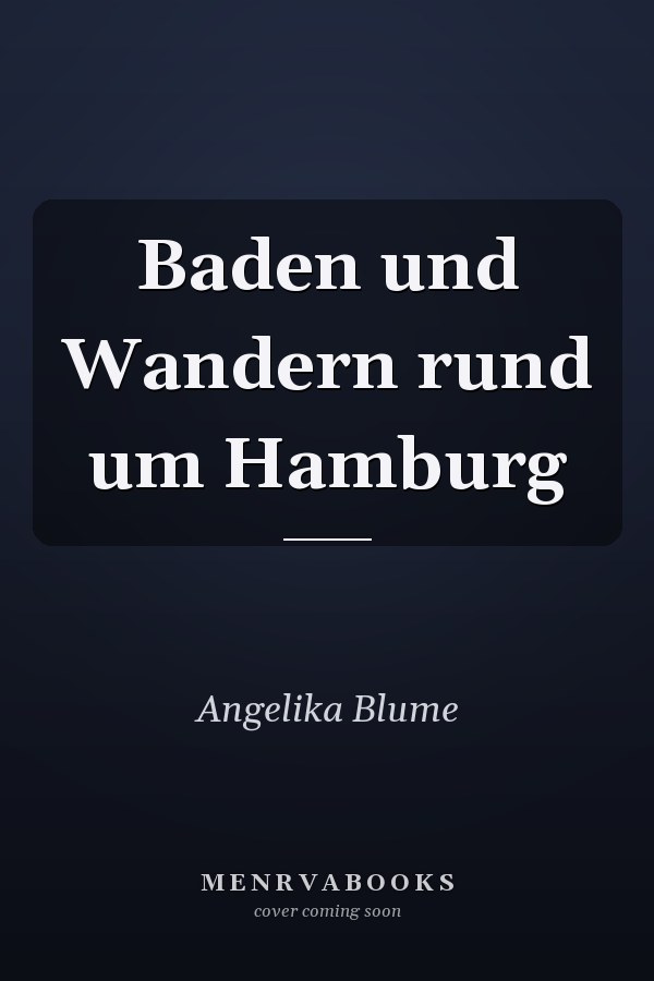Baden und Wandern rund um Hamburg