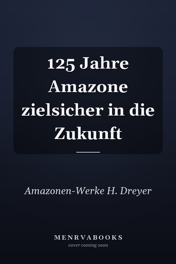 125 Jahre Amazone zielsicher in die Zukunft