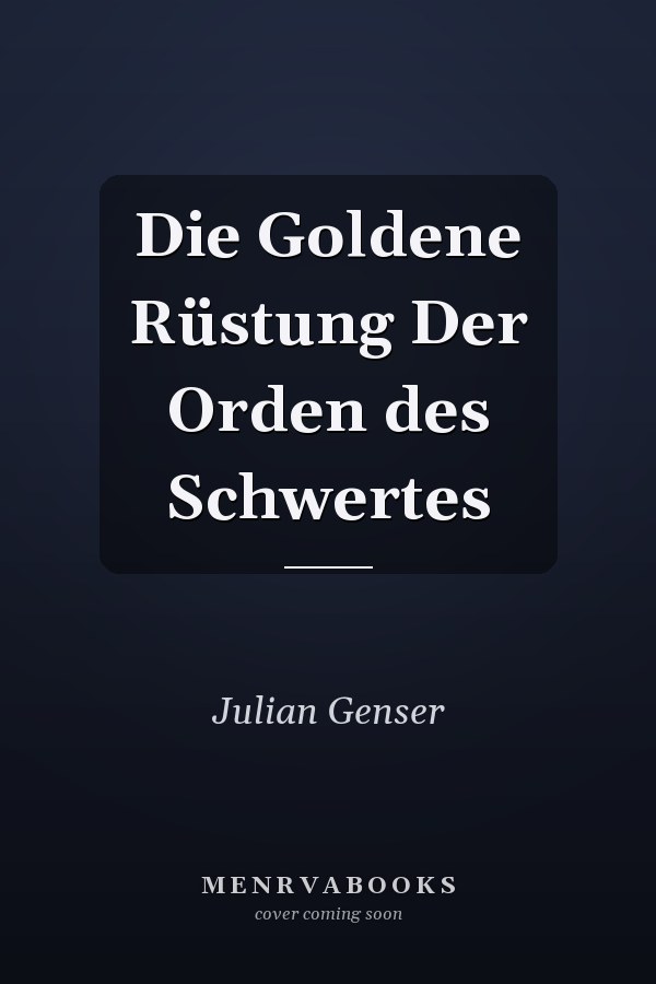 Die Goldene Rüstung Der Orden des Schwertes