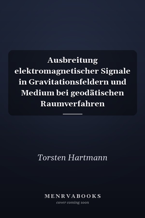 Ausbreitung elektromagnetischer Signale in Gravitationsfeldern und Medium bei geodätischen Raumverfahren